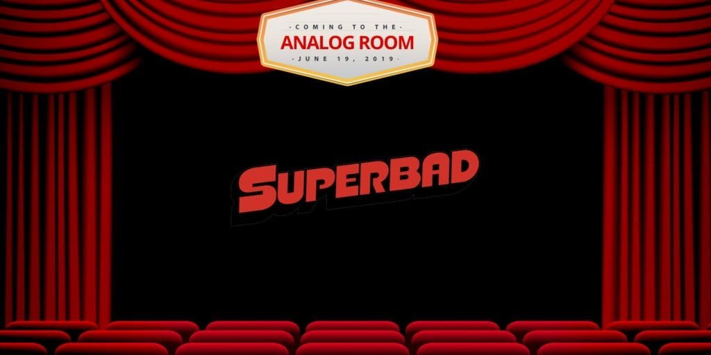 Analog-Room-Presents-Superbad Analog-Room-Presents-Superbad